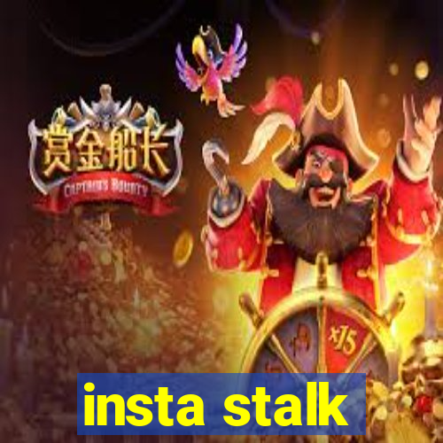 insta stalk